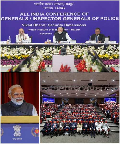  प्रधानमंत्री ने रायपुर में पुलिस महानिदेशकों/महानिरीक्षकों के 60वें अखिल भारतीय सम्मेलन की अध्यक्षता की