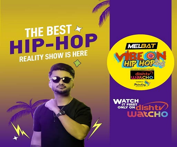 डिश टीवी के ओटीटी सुपर ऐप वॉचो का धमाका, इंडिया के सबसे बड़े हिप-हॉप टैलेंट हंट 'वाइब ऑन' की शुरुआत!