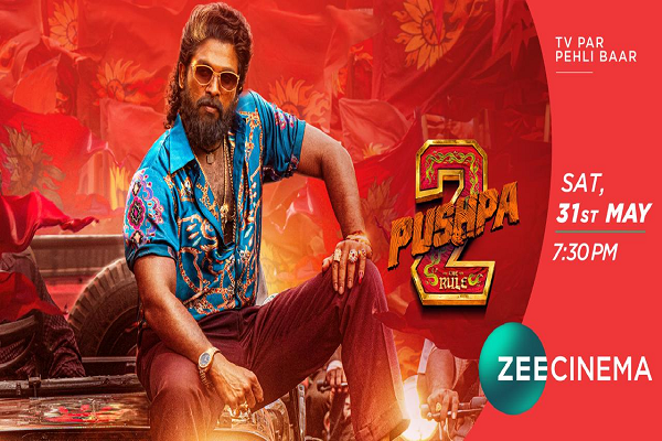  फायर अलर्ट! साल की सबसे बड़ी ब्लॉकबस्टर &lsquo;पुष्पा 2&rsquo; का प्रीमियर शनिवार, 31 मई को ज़ी सिनेमा पर